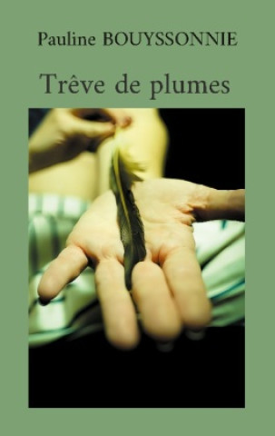 Buch TREVE DE PLUMES BOUYSSONNIE PAULINE