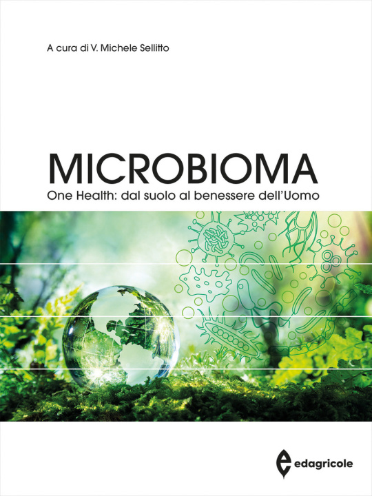 Könyv Microbioma. One health: dal suolo al benessere dell'uomo 