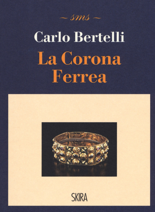 Kniha corona ferrea Carlo Bertelli