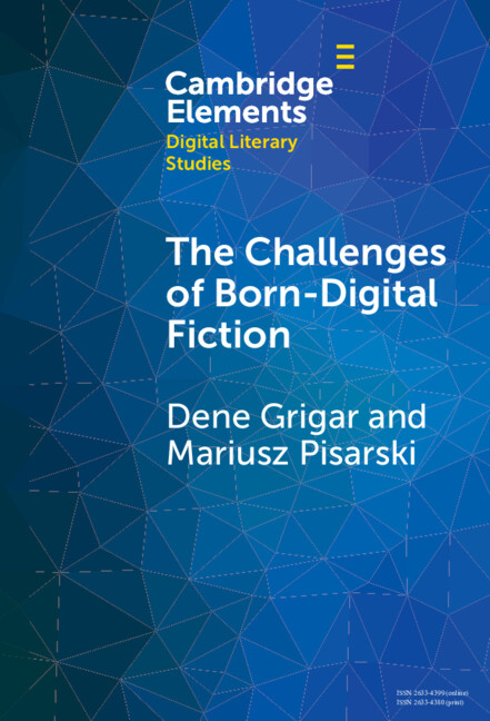 Carte The Challenges of Born-Digital Fiction Dene Grigar