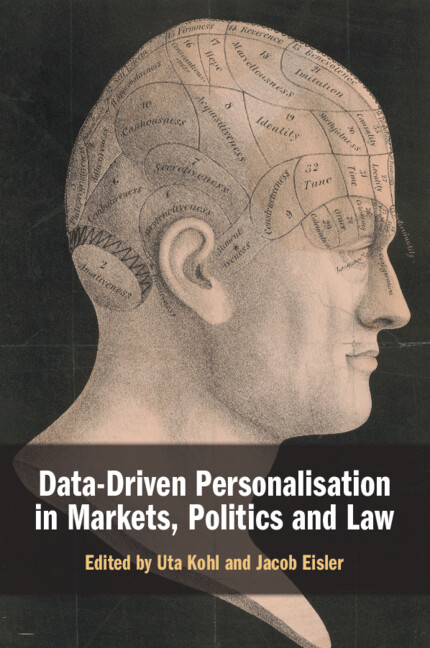 Carte Data-Driven Personalisation in Markets, Politics and Law Uta Kohl