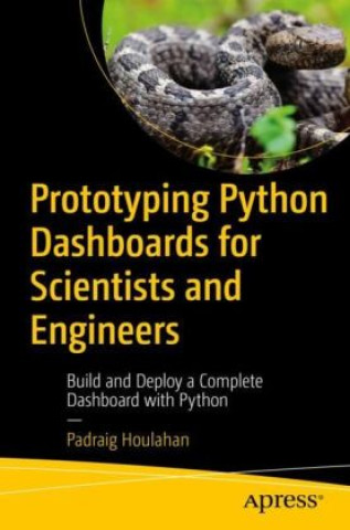 Βιβλίο Prototyping Python Dashboards for Scientists and Engineers Padraig Houlahan