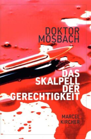 Knjiga Doktor Mosbach Marcel Kircher
