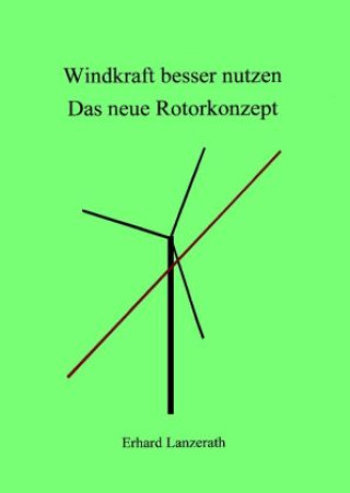 Книга Windkraft besser nutzen Erhard Lanzerath