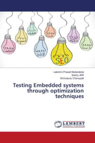 Knjiga Testing Embedded systems through optimization techniques Lakshmi Prasad Mudarakola