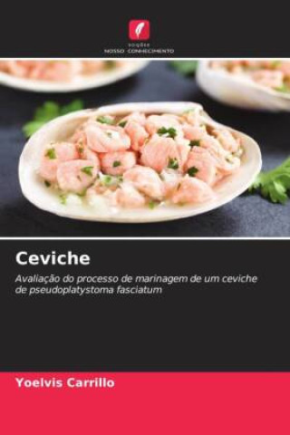 Boek Ceviche Yoelvis Carrillo