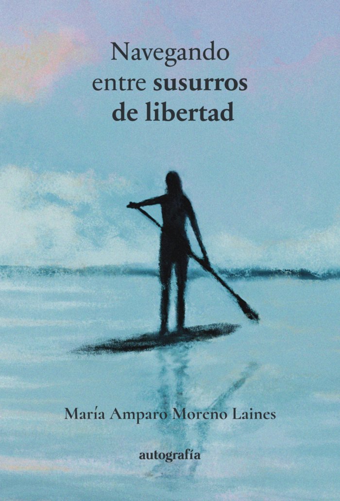 Könyv NAVEGANDO ENTRE SUSURROS DE LIBERTAD Moreno Laines