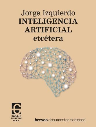 Kniha INTELIGENCIA ARTIFICIAL ETCETERA IZQUIERDO MARTINEZ