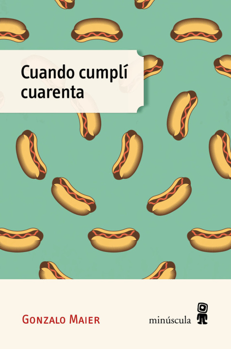 Knjiga CUANDO CUMPLI CUARENTA MAIER