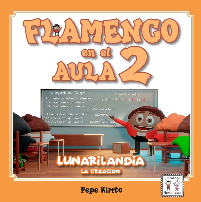 Book FLAMENCO EN EL AULA 2: LUNARILANDIA, LA CREACION Kimto