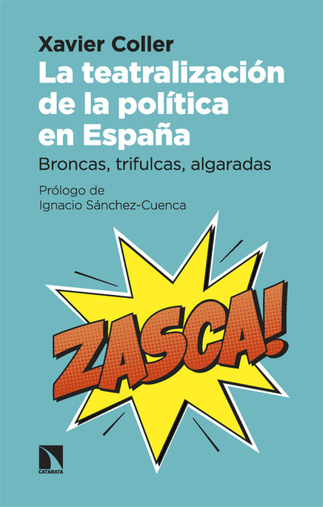 Kniha LA TEATRALIZACION DE LA POLITICA EN ESPAÑA COLLER