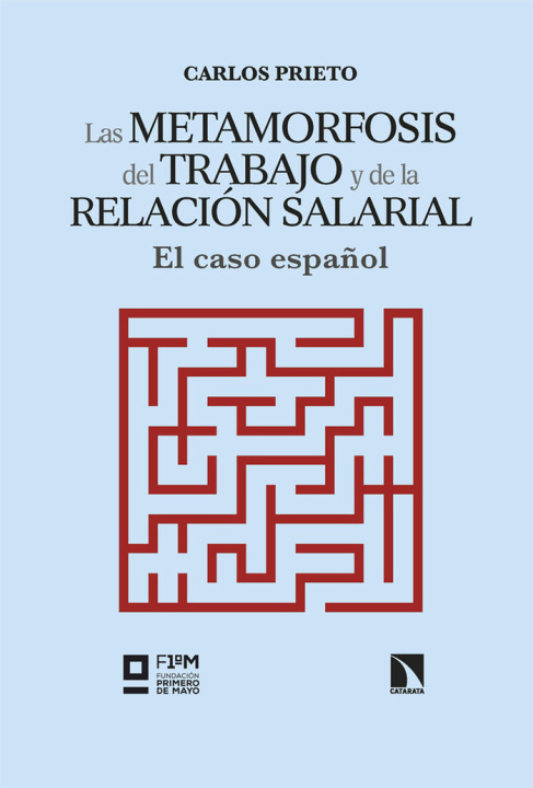 Kniha LAS METAMORFOSIS DEL TRABAJO Y DE LA RELACION SALARIAL PRIETO