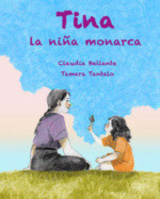 Kniha TINA LA NIÑA MONARCA BELLANTE