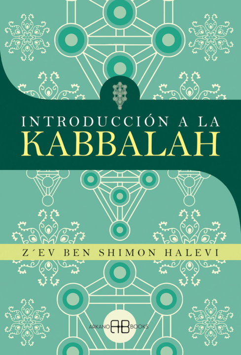 Kniha INTRODUCCION A LA KABBALAH ZÏEV BEN SHIMON HALEVI