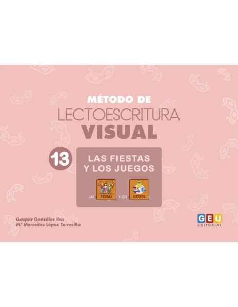 Könyv METODO DE LECTOESCRITURA VISUAL 13 FIESTAS Y JUEGOS 