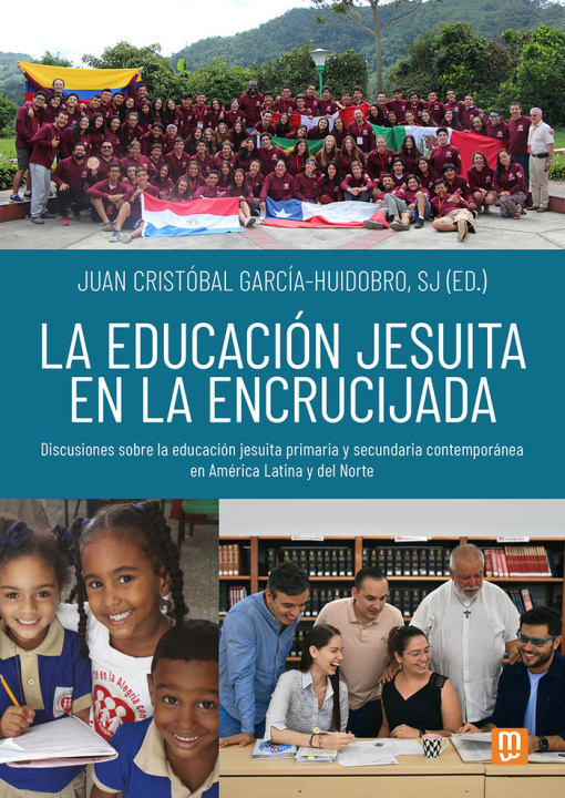 Kniha LA EDUCACION JESUITA EN LA ENCRUCIJADA GARCIA-HUIDOBRO
