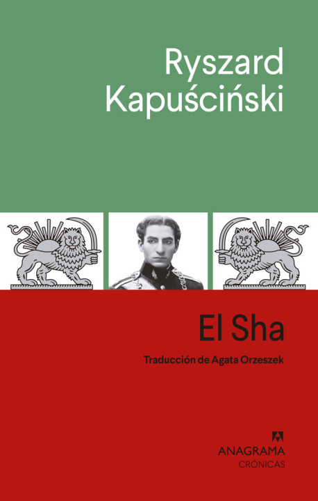 Carte El Sha o la desmesura del poder KAPUSCINSKI