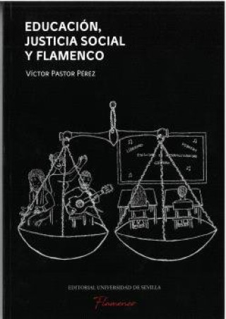 Книга EDUCACION, JUSTICIA SOCIAL Y FLAMENCO PASTOR PEREZ