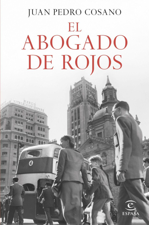 Książka EL ABOGADO DE ROJOS JUAN PEDRO COSANO
