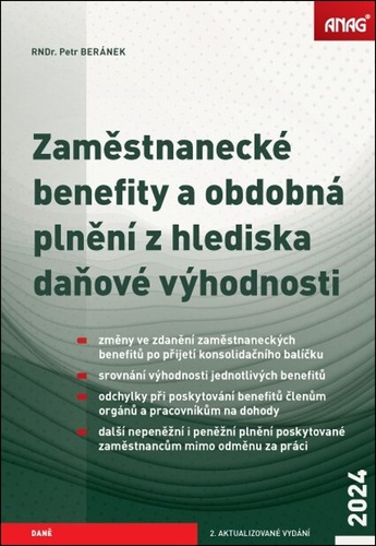 Kniha Zaměstnanecké benefity a obdobná plnění z hlediska daňové výhodnosti 2024 Petr Beránek