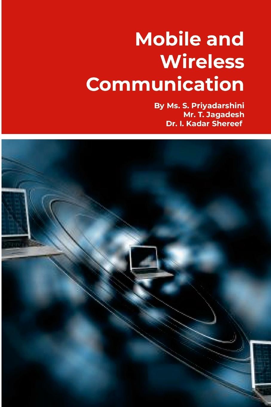 Buch Mobile and Wireless Communication Jagadesh T