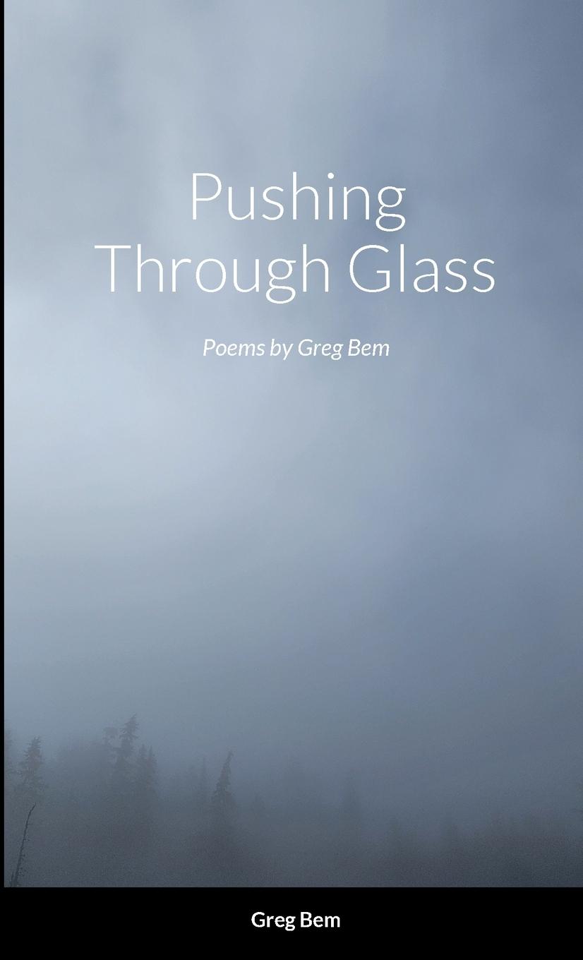 Knjiga Pushing Through Glass Greg Bem