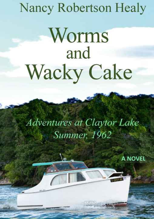 Knjiga Worms and Wacky Cake Nancy Healy