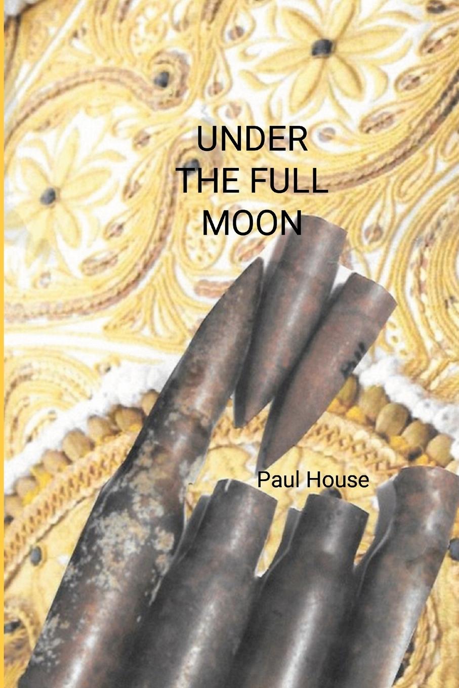 Kniha Under The Full Moon Paul House