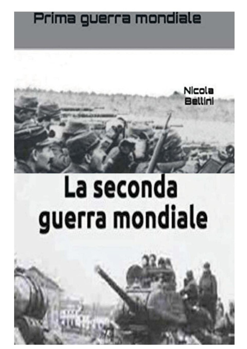 Книга Le due guerre mondiali Nicola Bellini