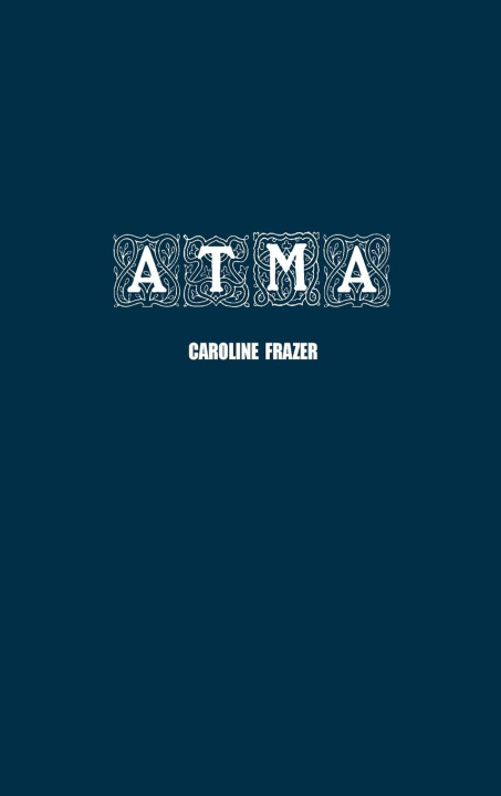 Knjiga Atma Caroline Frazer