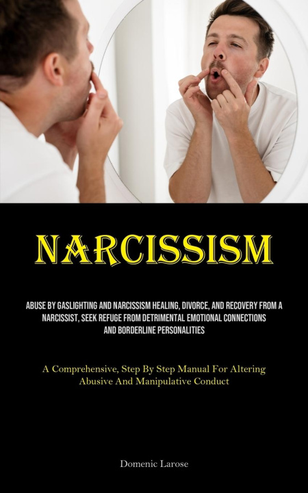 Knjiga Narcissism Domenic Larose