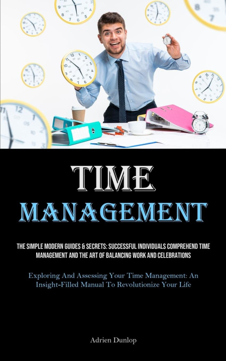 Buch Time Management Adrien Dunlop