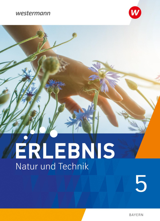 Kniha Erlebnis Natur und Technik 5. Schülerband. Für Mittelschulen in Bayern 