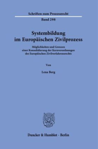 Carte Systembildung im Europäischen Zivilprozess. 
