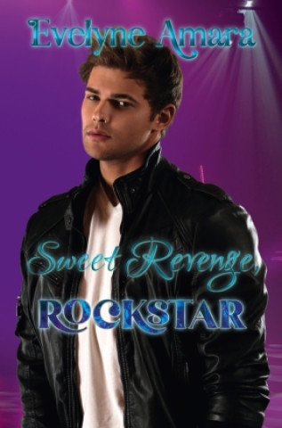 Kniha Sweet Revenge, Rockstar Evelyne Amara