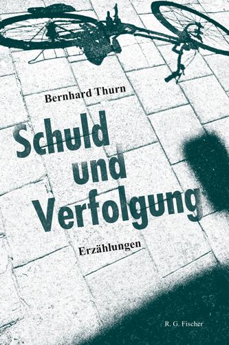 Βιβλίο Schuld und Verfolgung Thurn Bernhard