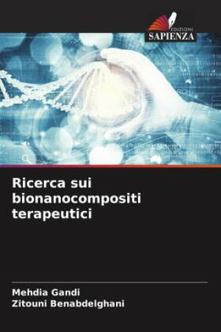 Carte Ricerca sui bionanocompositi terapeutici Zitouni Benabdelghani
