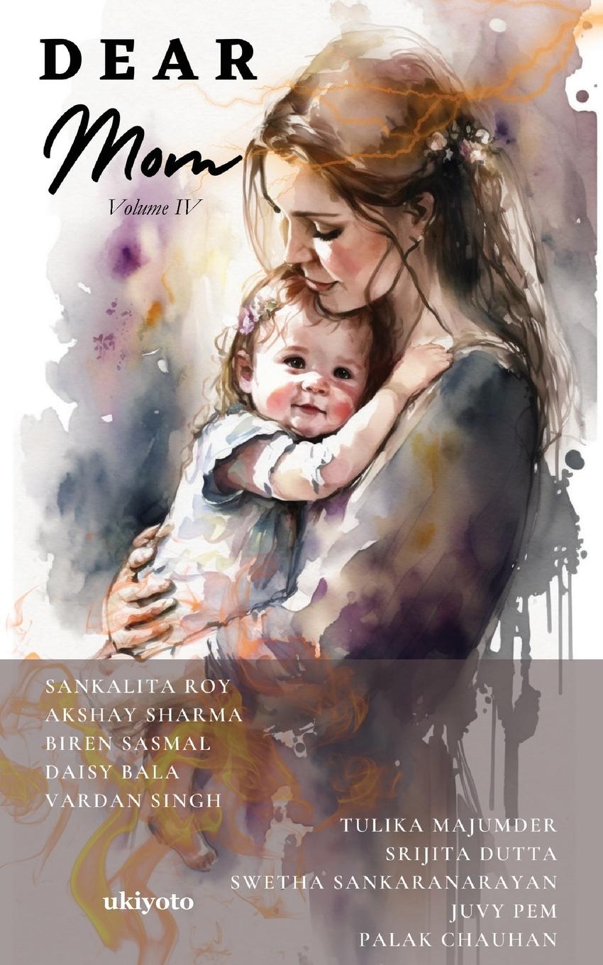 Book Dear Mom Volume IV Akshay Sharma