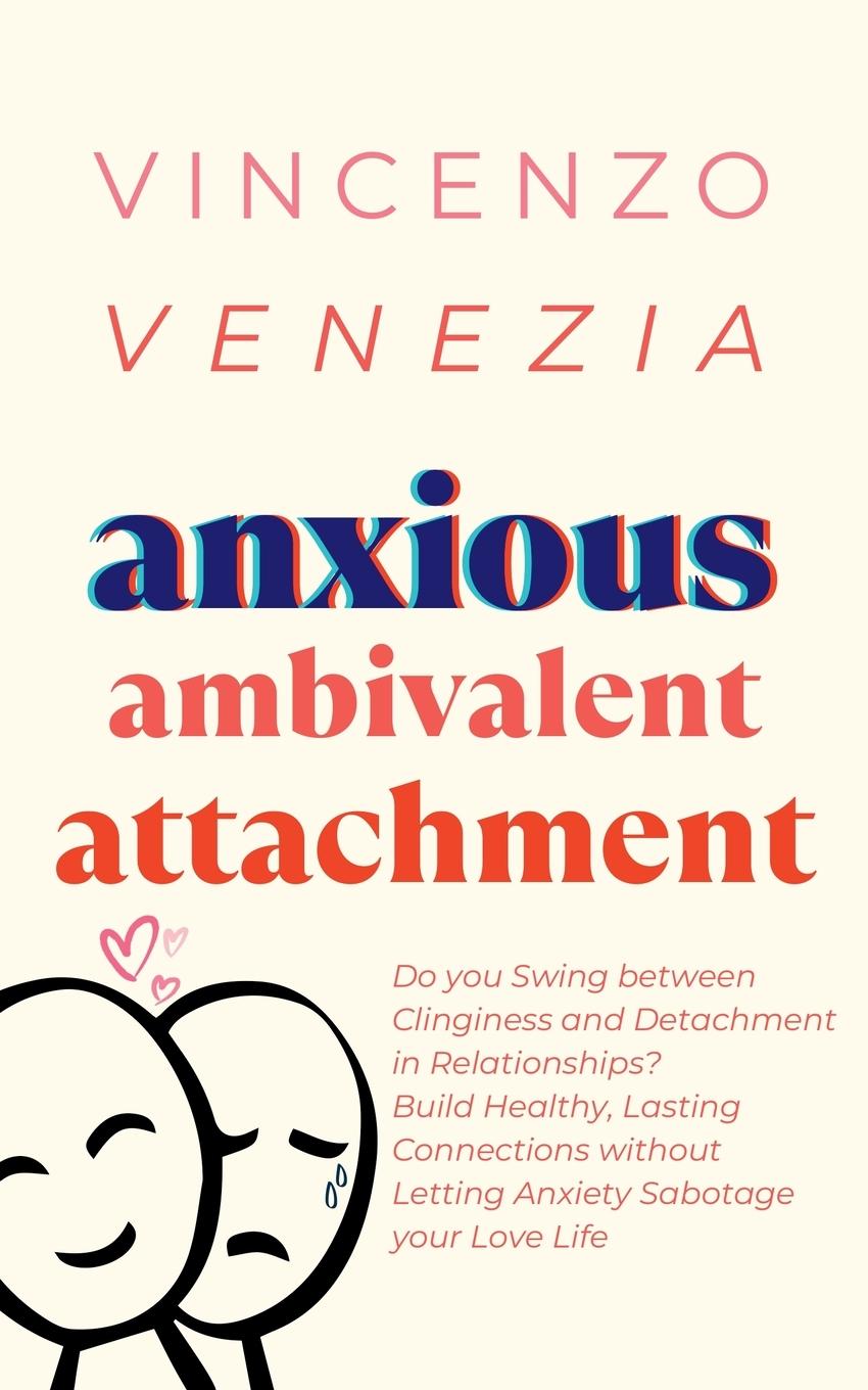 Kniha Anxious Ambivalent Attachment 
