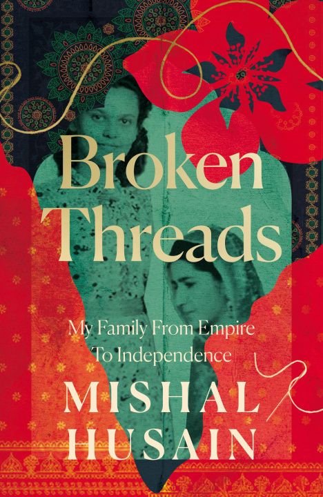 Book Broken Threads Mishal Husain