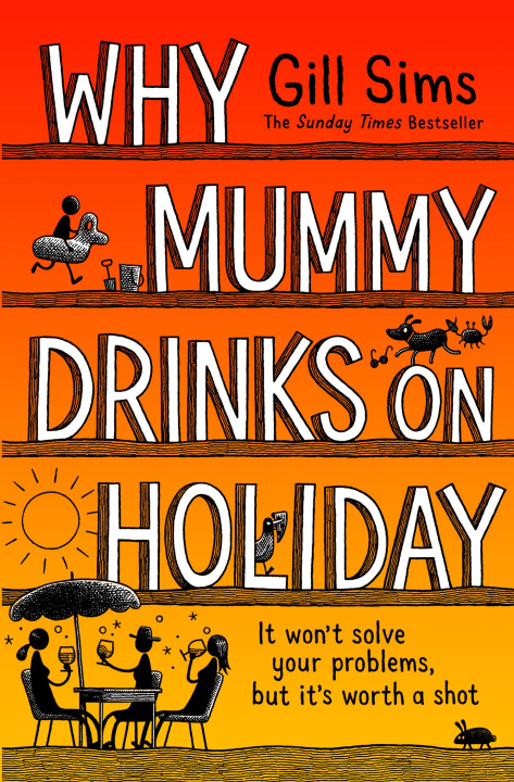 Książka Why Mummy Drinks on Holiday Gill Sims