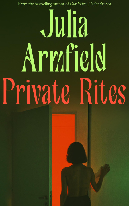 Kniha Private Rites Julia Armfield