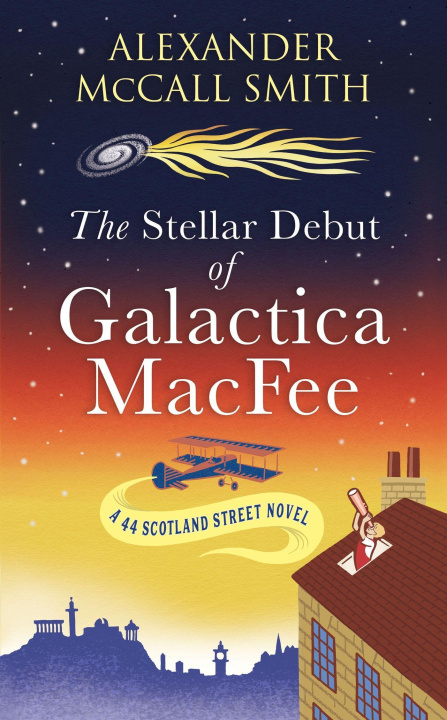 Kniha Stellar Debut of Galactica MacFee Alexander McCall Smith