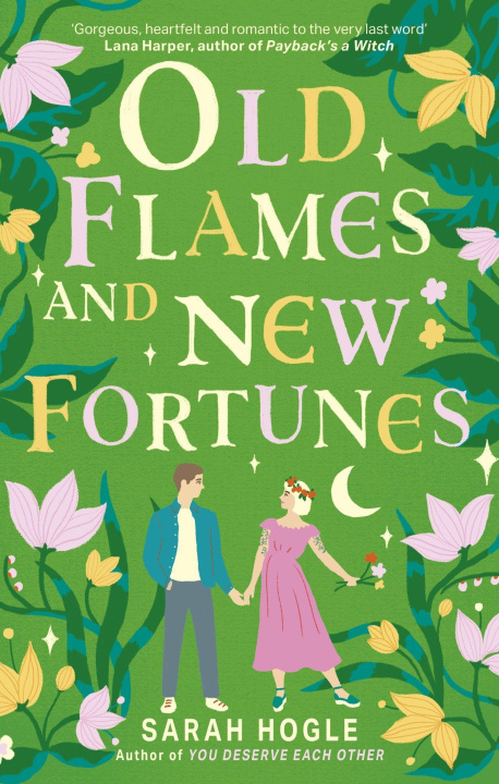 Carte Old Flames and New Fortunes Sarah Hogle