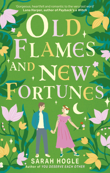 Książka Old Flames and New Fortunes Sarah Hogle