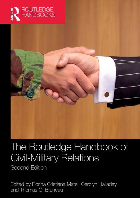 Kniha Routledge Handbook of Civil-Military Relations 