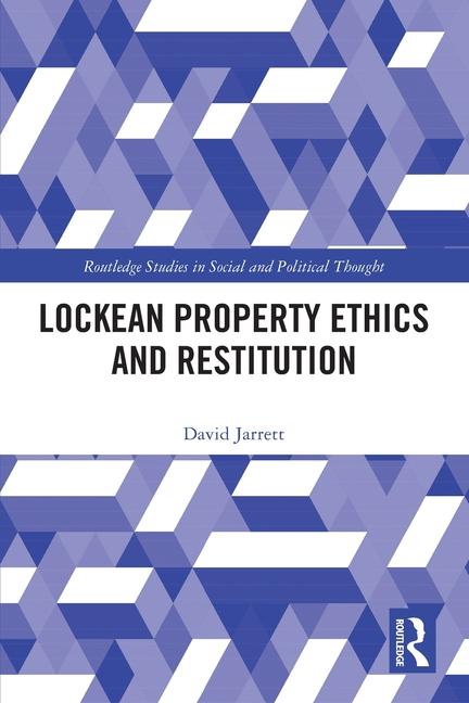 Книга Lockean Property Ethics and Restitution David Jarrett