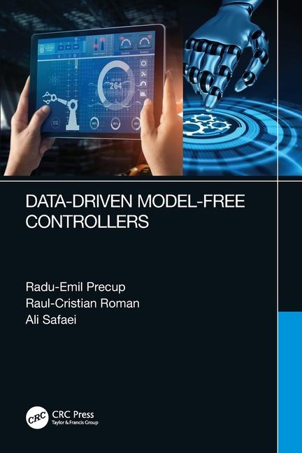 Book Data-Driven Model-Free Controllers Radu-Emil Precup