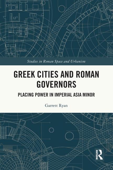 Kniha Greek Cities and Roman Governors Garrett Ryan