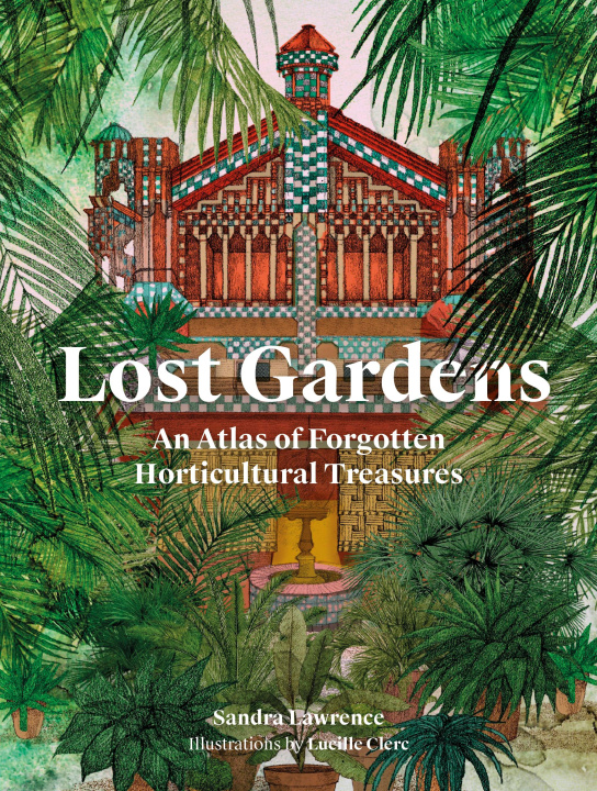 Libro Lost Gardens Sandra Lawrence